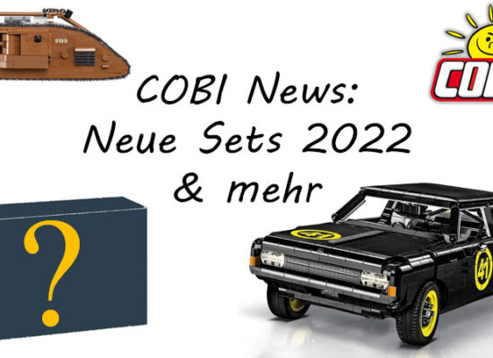 Neue Sets für 2022 bekannt und weitere News aus der COBI-Welt