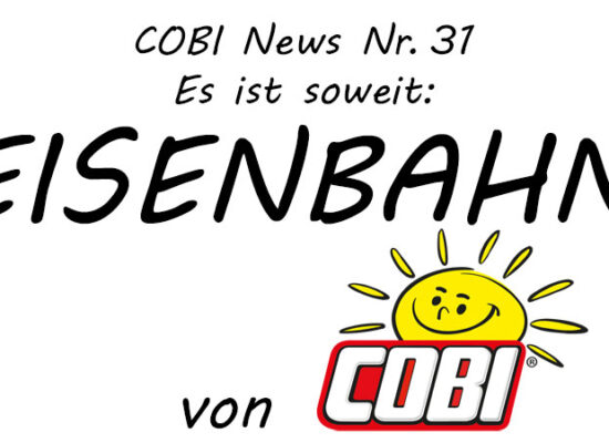 Erster Zug von COBI und weitere News aus der COBI-Welt (#31)