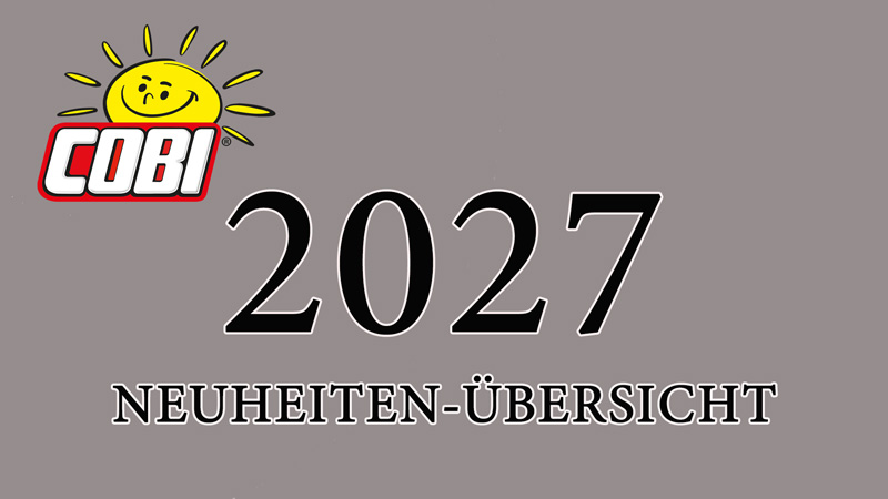 COBI Neuheiten Übersicht 2027 Titel